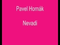 Nevadí - Pavel Horňák