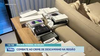 COMBATE AO CRIME DE DESCAMINHO NA REGIÃO