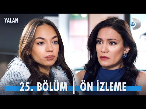 Yalan 25. Bölüm Ön İzleme                                                                                                                                                                                                                                 