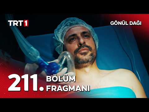 Gönül Dağı 211. Bölüm Fragmanı                                                                                                                                                                                                                            