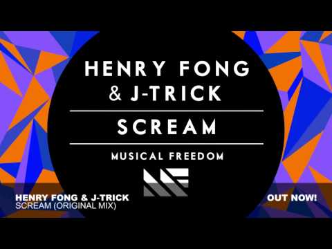 J-Trick, Henry Fong - Scream (Original Mix)