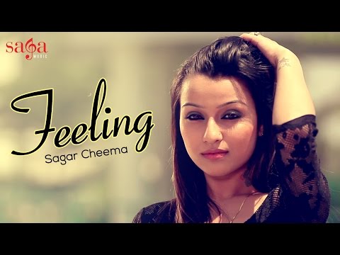 Feeling - Sagar Cheema | XXX Music | New Punjabi Songs 2014 | Official HD 1080p