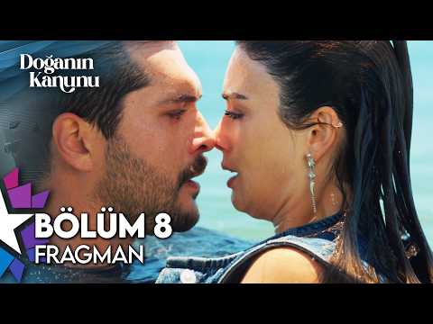 Doğanın Kanunu 8. Bölüm Fragmanı                                                                                                                                                                                                                          