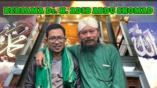 Romo K.H.M. Syaifulloh Arif Billah bersama Dr. H. Adib Abdu Shomad