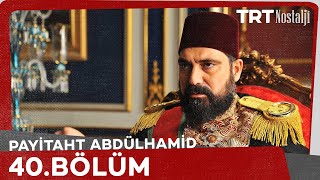Payitaht Abdulhamid episode 40 with English subtitles Full HD