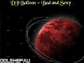 dj balloon - bad and sexy (dirty version)