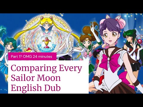 Comparing Every Sailor Moon Dub | Dic VS Viz VS Cloverway セーラームーン