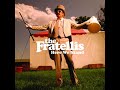 The Fratellis - Milk And Money Album Version