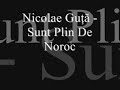 Nicolae Guta - Sunt Plin De Noroc ROMANIAN TECHNO/HOUSE MIX Nicolae Guta - Sunt Plin De Noroc ROMANIAN TECHNO/HOUSE MIX