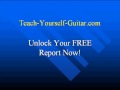 Teach Yourself Guitar - Unlock Your FREE Report