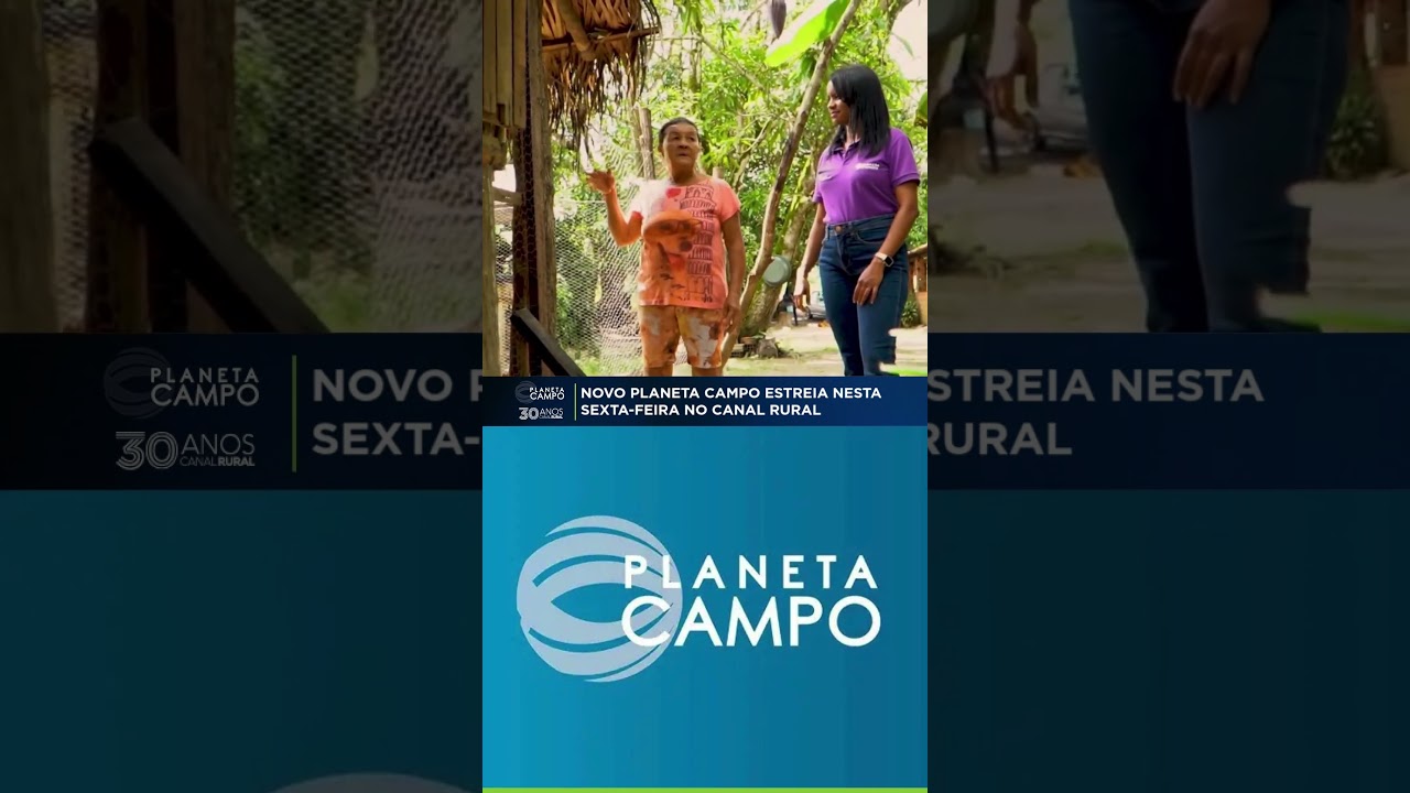 Novo Planeta Campo estreia nesta sexta-feira no Canal Rural