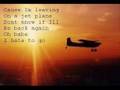 Leaving On A Jet Plane *Lyricz*