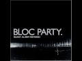 Bloc Party - Tulips Remix FULL! (By Minotaur Shock)