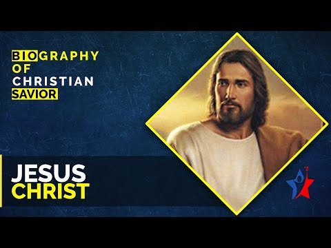 Jesus Christ Biography in English