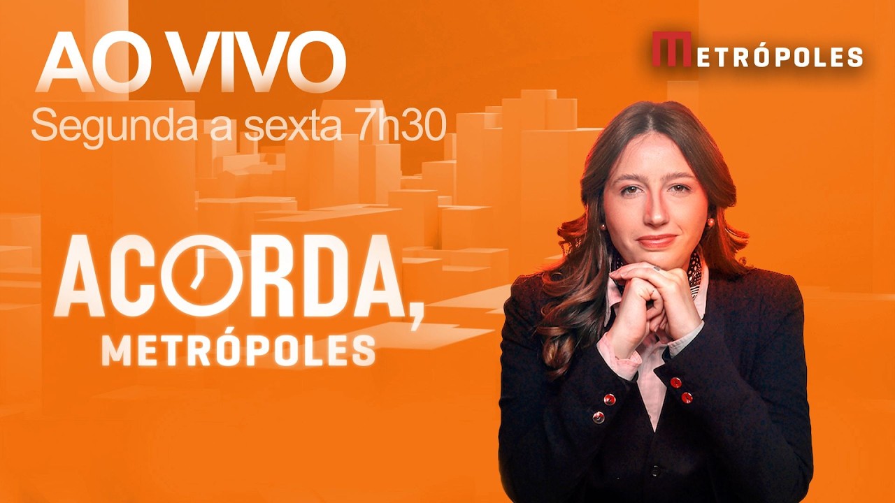 ACORDA, METRÓPOLES (05/08/26)