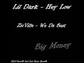 Lil Dark - Hey Low