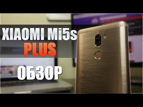 Обзор Xiaomi Mi5S Plus (64Gb, gray)