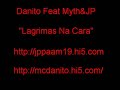 danito ft myth jp lagrimas na cara