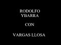 RODOLFO YBARRA CON MARIO VARGAS LLOSA