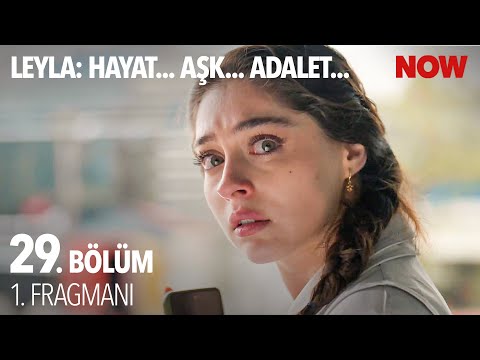 Leyla 29. Bölüm Fragmanı                                                                                                                                                                                                                                  