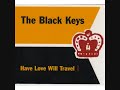 Have Love, Will Travel (2003) (Song) by The Black Keys