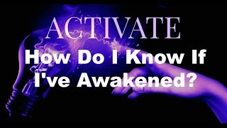 How Do I Know If I've Awakened?