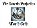 The Genesis Projection - World Grid The Genesis Projection - World Grid