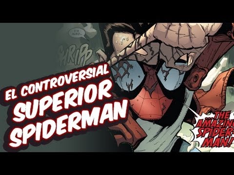 El controversial Superior Spiderman