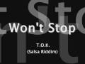 (Message to YT,  Ani    ) Won't Stop - T O K