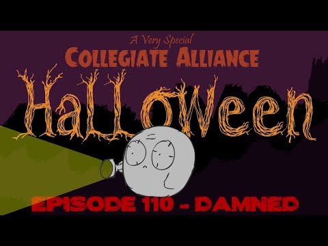 Collegiate - A 27 minute Halloween spooktacular! In this episode: - HolyShip uses his Limit Break - hypno_beam learns the ins and outs of hotel management - Unidan borrow...