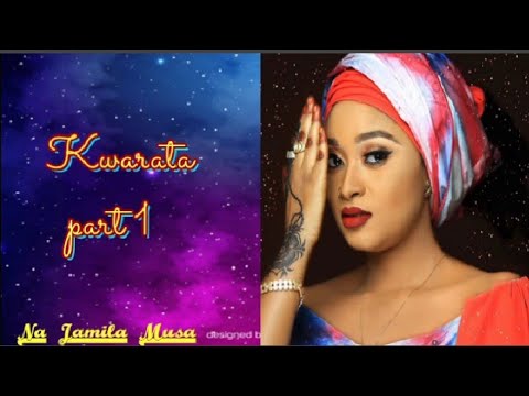 Kwarata part 1 Labarin Sultana uwar masu gida da Dikko dan gwamna
