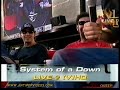Daron & Serj Interview BDO 02 (part 1) Daron & Serj Interview BDO 02 (part 1)