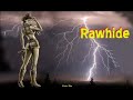 Rawhide-the movie
