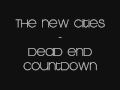 The New Cities - Dead End Countdown + Download Link & Lyrics