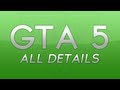 GTA 5 - ALL DETAILS!