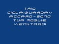 Trio Ciola: Guardavaccaro-sono tua moglie vieni + tardi