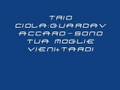 Trio Ciola: Guardavaccaro-sono tua moglie vieni + tardi