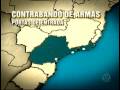 videos de O tráfico de armas no Brasil