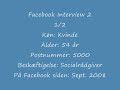 Facebook Interview 2 - Kirsten, 54, socialr�dgiver - 2/2