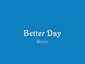 Letra de la cancion Better Day [Espanol] - Dover