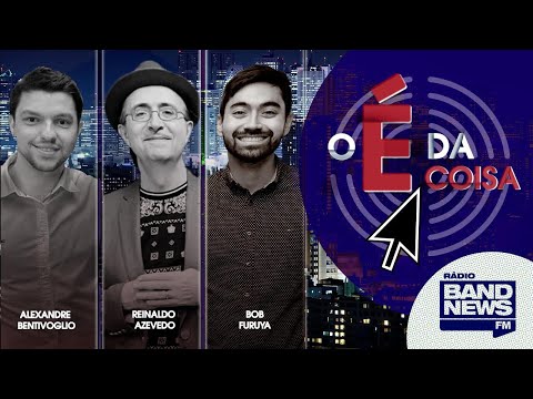 O É da Coisa, com Reinaldo Azevedo - 26/07/2021