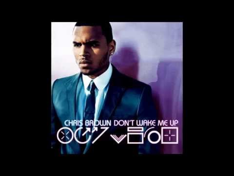 Don't Wake Me Up - Chris Brown (SPED UP)