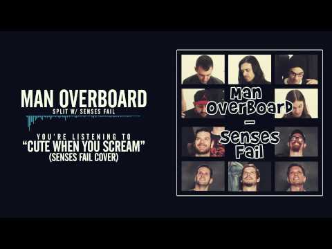 Man Overboard - Cute When You Scream (Senses Fail Cover)