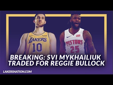 Video: Lakers News: Svi Mykhailiuk & a 2nd Round Pick Have Been Traded for Reggie Bullock Of The Pistons