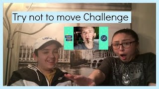 TRY NOT TO MOVE CHALLENGE  Will Armony