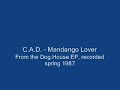 C.A.D. - Mandango Lover (DOG.HOUSE) (tool maynard 