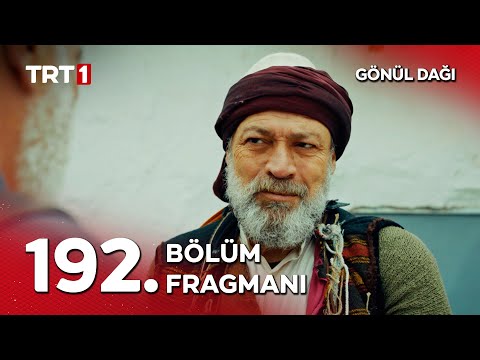 Gönül Dağı 192. Bölüm Fragmanı                                                                                                                                                                                                                            