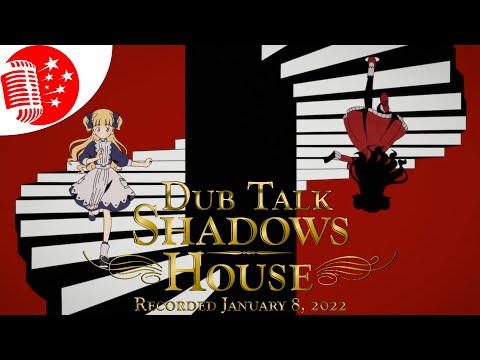 Dub Talk 256: Shadows House