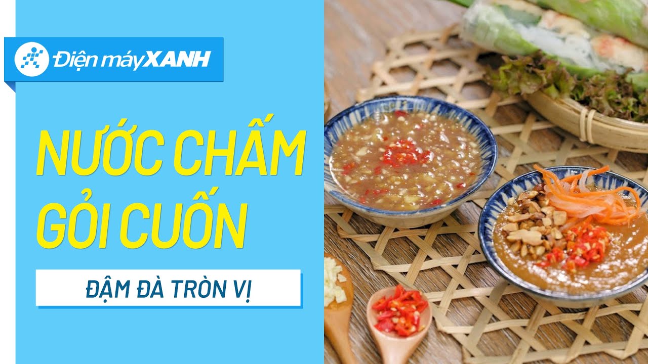 2 cách làm nước chấm gỏi cuốn thơm ngon đậm đà dễ thực hiện 2 cách làm nước chấm gỏi cuốn thơm ngon đậm đà dễ thực hiện