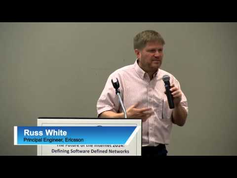 Conference Keynote by Russ White (Defining Software Defined Networks) Conference Keynote by Russ White (Defining Software Defined Networks)